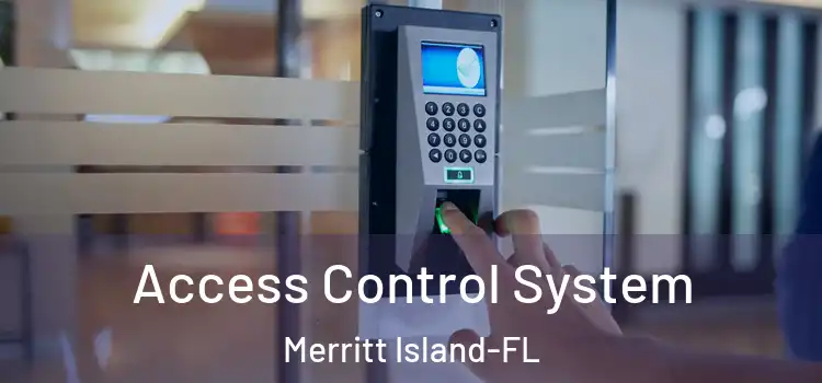 Access Control System Merritt Island-FL