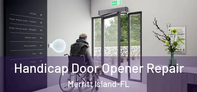 Handicap Door Opener Repair Merritt Island-FL