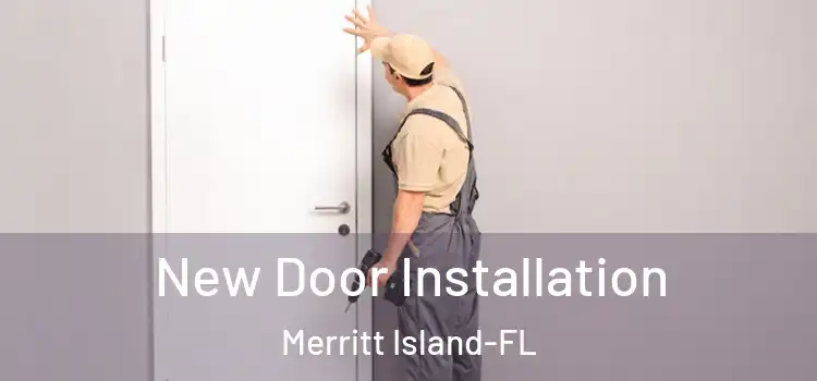 New Door Installation Merritt Island-FL